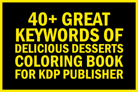 Download Desserts Coloring Book Keywords for KDP - Coloring Collection
