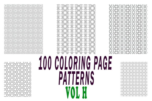 Download 100 Coloring Page Patterns Vol H - Coloring Collection